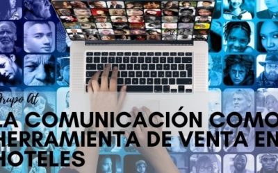 La comunicación como herramienta de venta en hoteles