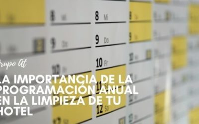 La importancia de la programación anual en la limpieza de tu hotel