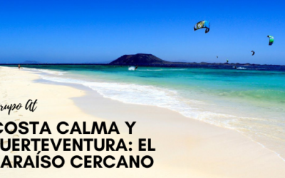 Costa Calma y Fuerteventura: El paraíso cercano