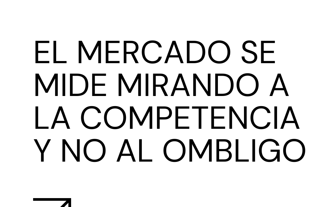 Storytime: El Mercado Se Mide Mirando a la Competencia y No al Ombligo